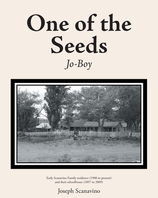 One of the Seeds: Jo-Boy - Joseph Scanavino