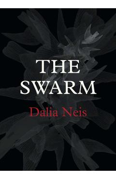 Coperta cărții 'The Swarm - Dalia Neis'