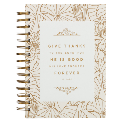 Hardcover Journal Give Thanks Psalm 106:1 Bible Verse White/Gold Inspirational Wire Bound Notebook W/192 Lined Pages, Large - Christian Art Gifts