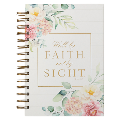 Hardcover Journal Walk by Faith 2 Corinthians 5:7 Bible Verse Floral Inspirational Wire Bound Notebook W/192 Lined Pages, Large - Christian Art Gifts