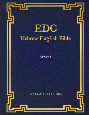 EDC Hebrew English Bible Series 1 - Everyday Church Inc