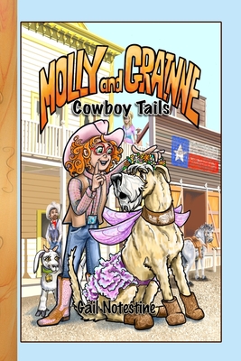 Cowboy Tails: A Molly and Grainne Story (Book 2) - Gail E. Notestine