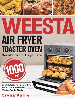 Aukey Home Air Fryer Toaster Oven Combo Cookbook for Beginners: 600-Day  Effortless Air Fryer Recipes for Mastering the Aukey Home Air Fryer Toaster  Ov (Hardcover)