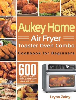 COSORI Air Fryer Toaster Oven Cookbook: Quick, Easy and Healthy Recipes to  Air Fry, Bake, Broil, and Roast with Your COSORI Oven by Katerina Thompson,  Paperback