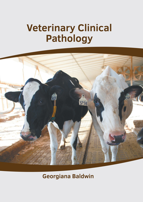 Veterinary Clinical Pathology - Georgiana Baldwin