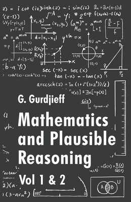 Mathematics and Plausible Reasoning - George Polya