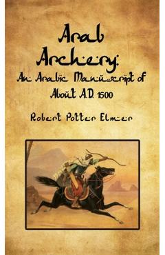 Coperta cărții 'Arab Archery Hardcover - By Robert Potter Elmer'