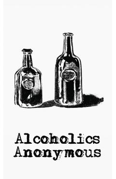 Coperta cărții 'Alchoholics Anonymous Hardcover - Alcoholics Anonymous World Services'