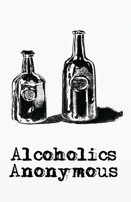 Alchoholics Anonymous - Anonymous