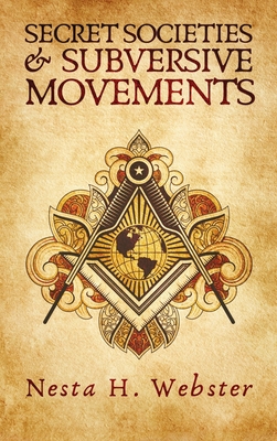 Secret Societies And Subversive Movement Hardcover - Nesta H. Webster