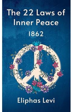 Poza produsului 22 Laws Of Inner Peace Hardcover - Eliphas Levi