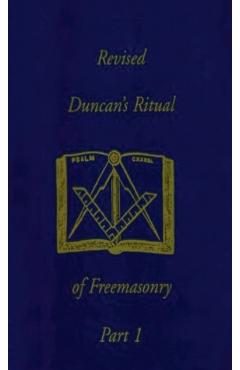 Revised Duncan's Ritual Of Freemasonry Part 1 (Revised) Hardcover - Malcolm C. Duncan