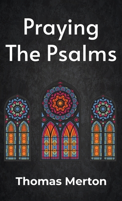Praying the Psalms Hardcover - Thomas Merton