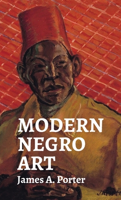 Modern Negro Art Hardcover - James A. Porter