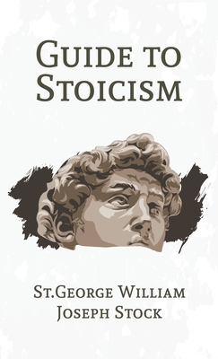 Guide to Stoicism Hardcover - St George William Joseph Stock