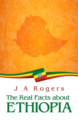 Coperta cărții 'The Real Facts about Ethiopia Paperback - J A Rogers'