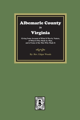 Albemarle County in Virginia - Edgar Woods