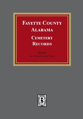Fayette County, Alabama Cemetery Records - Herbert Newell