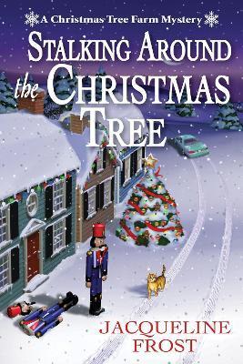 Stalking Around the Christmas Tree - Jacqueline Frost