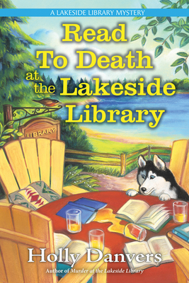 Read to Death at the Lakeside Library - Holly Danvers