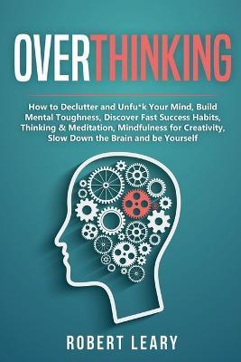 Overthinking - Robert Leary