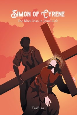Simon of Cyrene: The Black Man in Jesus's Life - Tiaelsa