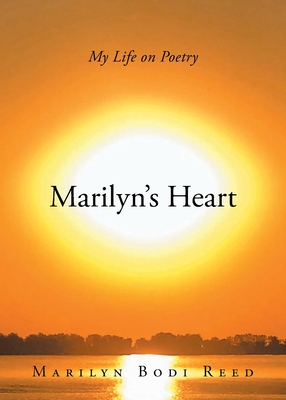 Coperta cărții 'Marilyn's Heart: My Life on Poetry - Marilyn Bodi Reed'