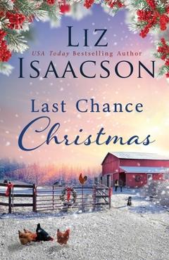 Coperta cărții 'Last Chance Christmas - Liz Isaacson'