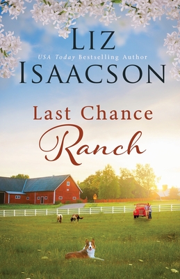 Last Chance Ranch - Elana Johnson