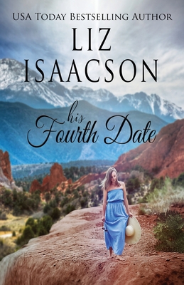 His Fourth Date - Liz Isaacson