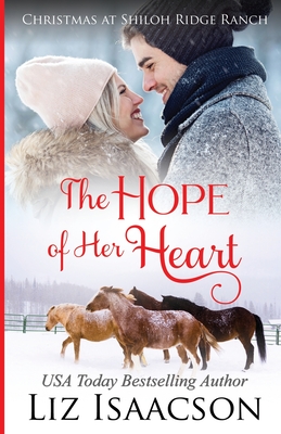 The Hope of Her Heart: Glover Family Saga & Christian Romance - Liz Isaacson