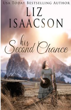 Coperta cărții 'His Second Chance: A Hammond Family Farm Novel - Liz Isaacson'