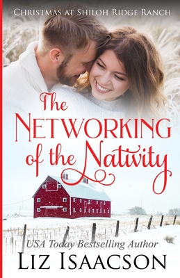 The Networking of the Nativity - Liz Isaacson