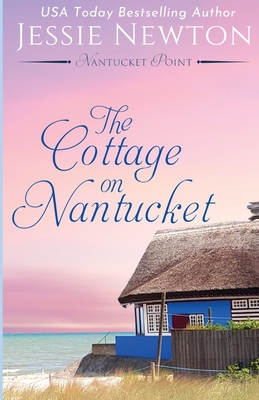 The Cottage on Nantucket: Heartfelt Women's Fiction Mystery - Jessie Newton