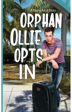 Coperta cărții 'Orphan Ollie Opts In - Mario E. Lombardo'