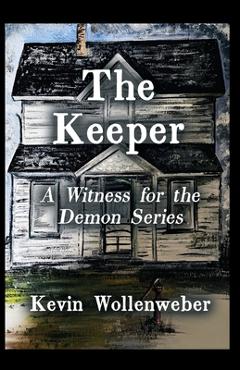 Coperta cărții 'The Keeper - Kevin Wollenweber'