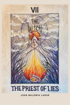 The Witch and the Priest of Lies - John Baldwin Large