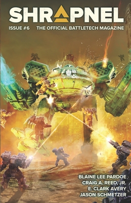 BattleTech: Shrapnel, Issue #6 (The Official BattleTech Magazine) - Blaine Lee Pardoe