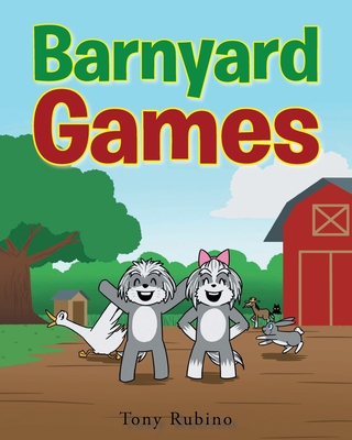 Barnyard Games - Tony Rubino