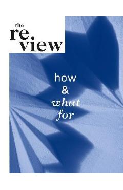 Coperta cărții 'The Review: How and What for - Andrea Bardon De Tena'