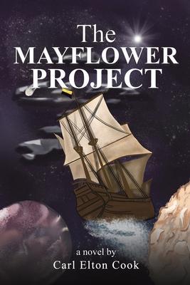 The Mayflower Project - Carl Elton Cook