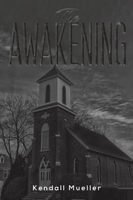 The Awakening - Kendall Mueller