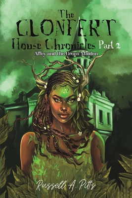 The Clonfert House Chronicles Part 2 - Russell A. Pitts