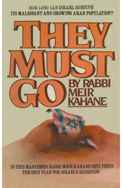 They Must Go - Rabbi Meir Kahane