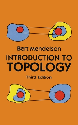 Introduction to Topology: Third Edition - Bert Mendelson