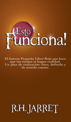 Esto Funciona! / It Works (Spanish Edition) - R. H. Jarrett