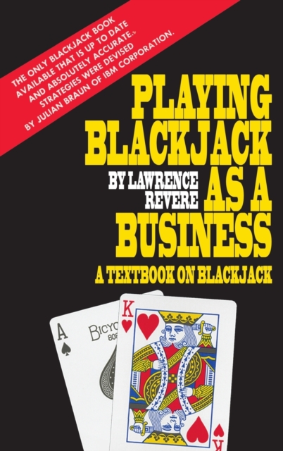 Playing Blackjack as a Business - Lawrence Revere