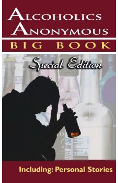 Alcoholics Anonymous - Big Book Special Edition - Including: Personal Stories - Alcoholics Anonymous World Services