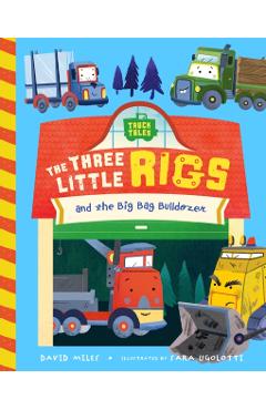 The Three Little Rigs - David Miles