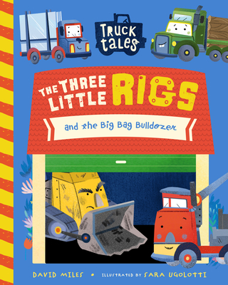 The Three Little Rigs - David Miles